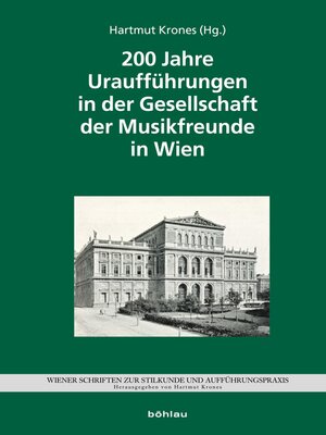 cover image of 200 Jahre Uraufführungen in der Gesellschaft der Musikfreunde